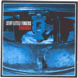 Stiff Little Fingers : Tinderbox